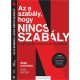 Az a szabály, hogy nincs szabály     14.95 + 1.95 Royal Mail